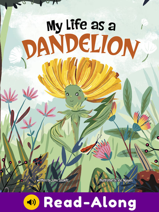 Title details for My Life as a Dandelion by John Sazaklis - Available